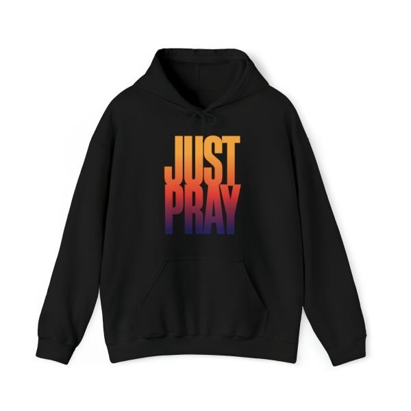 JUST PRAY HOODIE - Image 3