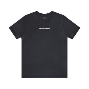 Jesus Is King (Front Only)