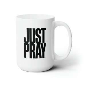 JUST PRAY Coffee Mug