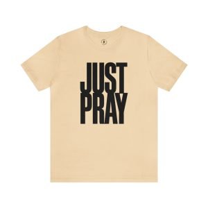 JUST PRAY TEE